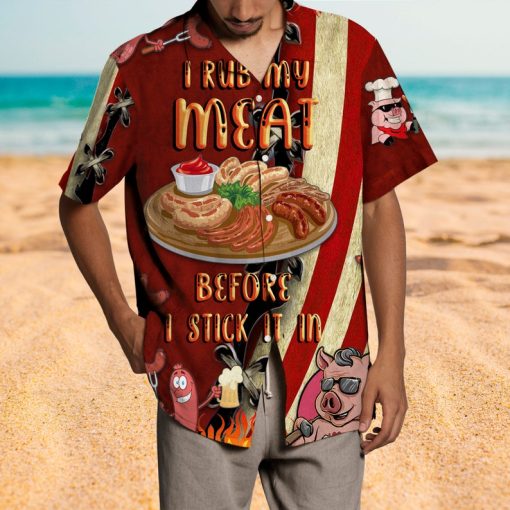 I Rub My Meat Before I Stick It In Hawaiian Shirt, Funny BBQ Hawaiian Shirt For Dad, Father's Day Gift ET0016